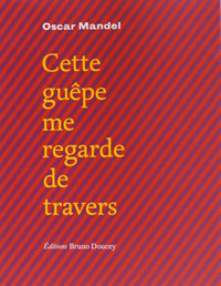 Cette gu&ecirc;pe me regarde de travers: po&egrave;mes en deux langues